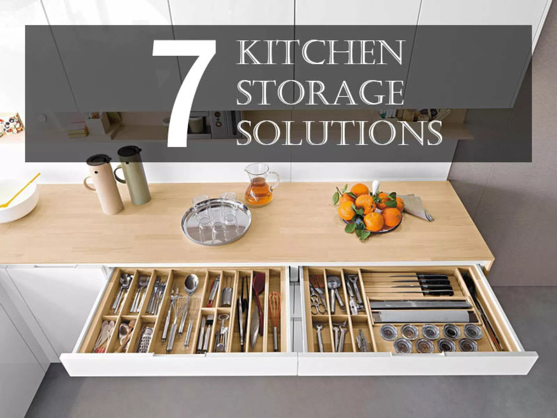 Seven Kitchen Storage Solutions